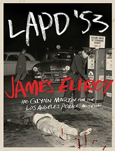LAPD '53: James Ellroy