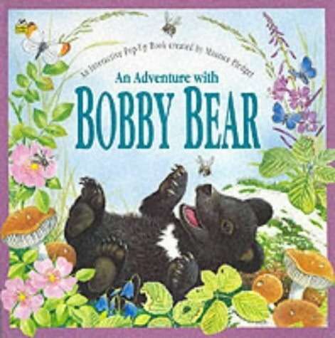 An Interactive Pop-up Book (Bobby Bear)