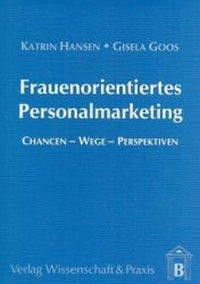 Frauenorientiertes Personalmarketing