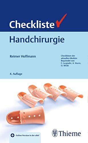 Checkliste Handchirurgie: Mit Online-Version in der eRef Checkliste Handchirurgie: Mit Online-Version in der eRef