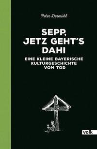Sepp, jetz geht's dahi
