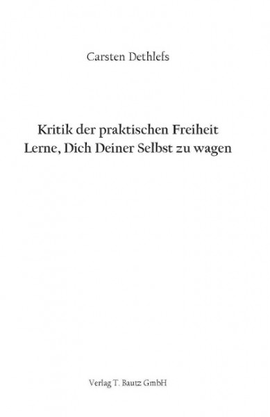 Kritik der praktischen Freiheit