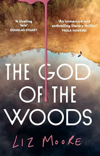 The God of the Woods: The literary thriller sensation that has sold over a million copies worldwide
