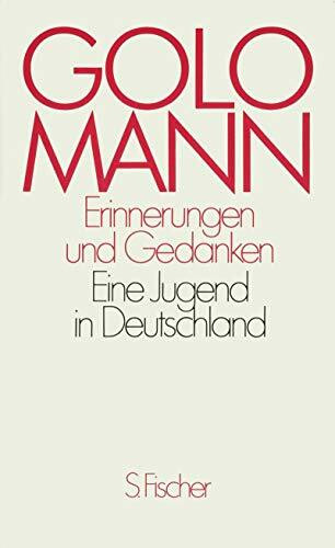 Erinnerungen und Gedanken: Eine Jugend in Deutschland