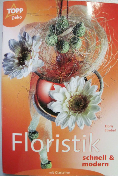 Floristik. Schnell und modern: Mit Glasteilen