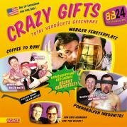 Crazy Gifts: Total Verrückte Geschenke