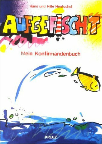 Aufgefischt - Mein Konfirmandenbuch