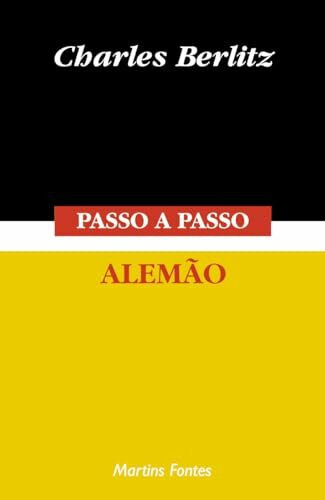 Passo-a-Passo. Alemão (Em Portuguese do Brasil)