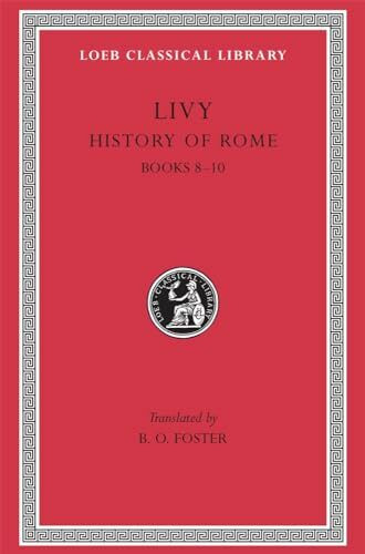 Ab Urbe Condita: Books 8-10 (Loeb Classical Library, Band 191)