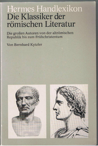 Hermes Handlexikon. Die Klassiker der römischen Literatur