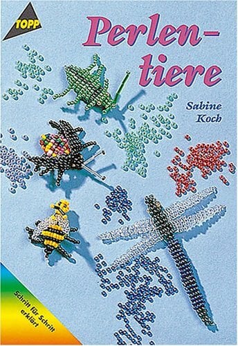 Perlentiere. Arbeiten mit Perlen Perlentiere. Arbeiten mit Perlen