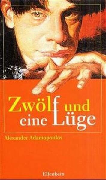Zwölf und eine Lüge: Aus d. Griech. v. Nina Bungarten (Kleine Griechische Bibliothek)