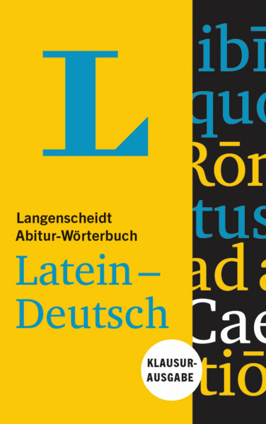 Langenscheidt Abitur-Wörterbuch Latein-Deutsch - Buch mit Online-Anbindung. Klausurausgabe, Latein-Deutsch