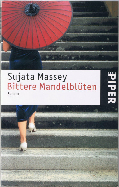 Bittere Mandelblüten: Roman (Piper Taschenbuch, Band 23864)