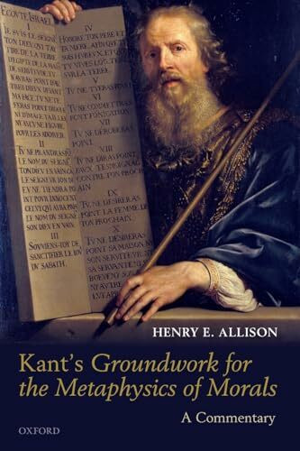KANTS GROUNDWORK FOR THE METAPHYSICS OF MORALS:COMMENTARY PAPER: A Commentary