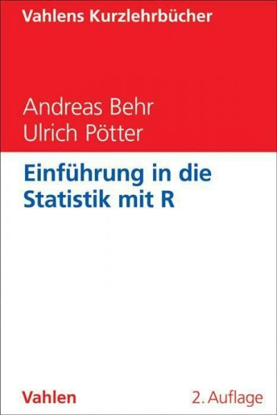 Einführung in die Statistik mit R (Vahlens Kurzlehrbücher)