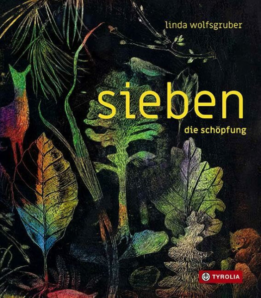 sieben. die schöpfung: Die sieben Tage der Welterschaffung in sieben mal sieben Bildern – ein beeindruckendes, umfassendes Bilderbuchkunstwerk zum ... der Welt. Für Kinder und Erwachsene