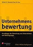 Unternehmensbewertung: Grundlagen der Bewertung von Unternehmen und Beteiligungen (Orac Wirtschaftspraxis)