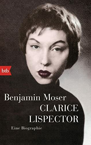 Clarice Lispector: Eine Biographie