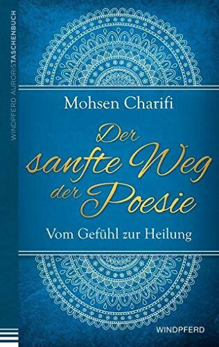 Der sanfte Weg der Poesie: Vom Gefühl zur Heilung