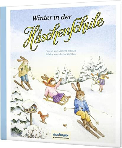 Esslinger Die Häschenschule 5: Winter In Der Häschenschule, Kinderbücher Von Albert Sixtus - Bild 7