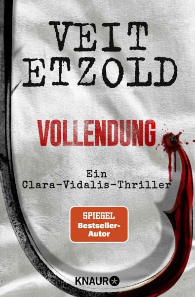 Vollendung: Ein Clara-Vidalis-Thriller (Die Clara-Vidalis-Reihe, Band 10)