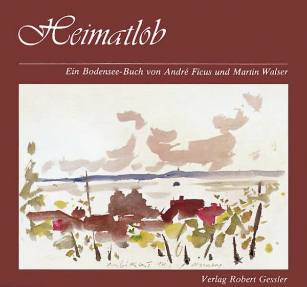 Heimatlob. Ein Bodenseebuch