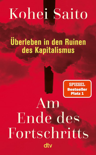 Am Ende des Fortschritts: Überleben in den Ruinen des Kapitalismus | Die neue Vision für eine ...