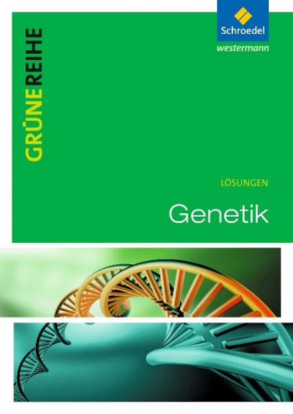 Grüne Reihe. Genetik. Lösungen