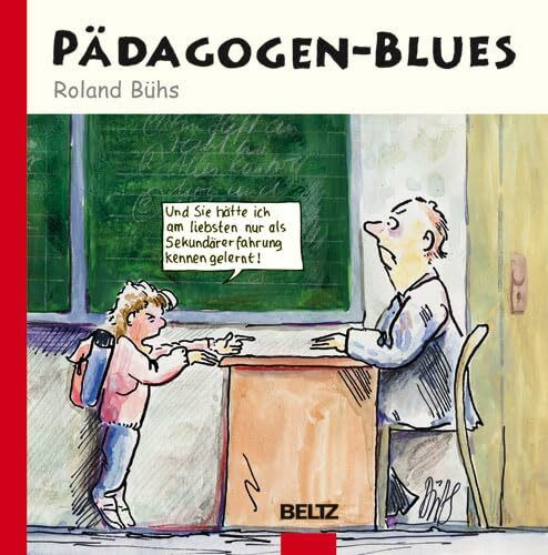 Pädagogen-Blues (Beltz Pädagogik)