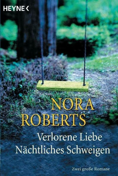 Verlorene Liebe / Nächtliches Schweigen: Zwei große Romane. Aus d. Amerikan. v. Marcel Bieger u. Nina Heyer