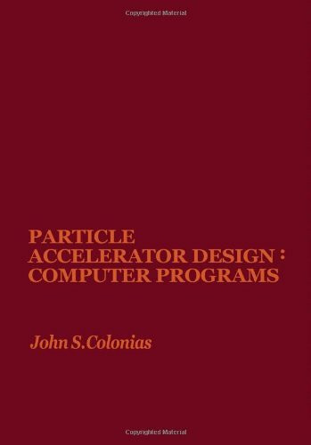 Particle accelerator design: Computer programs