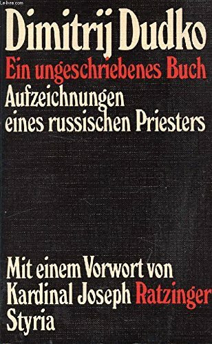 Ein ungeschriebenes Buch. Aufzeichnungen eines russischen Priesters
