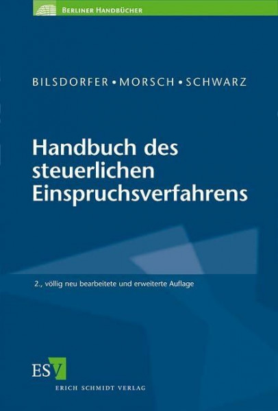 Handbuch des steuerlichen Einspruchsverfahrens (Berliner Handbücher)