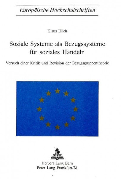 Soziale Systeme als Bezugssysteme für soziales Handeln