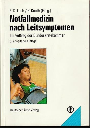 Notfallmedizin nach Leitsymptomen