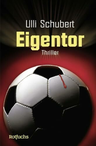 Eigentor: Thriller