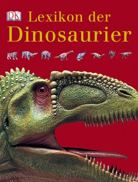 Lexikon der Dinosaurier und anderer Tiere der Urzeit