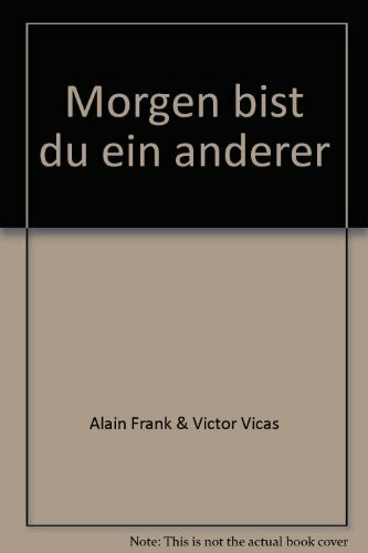 Morgen bist du ein anderer - bk566