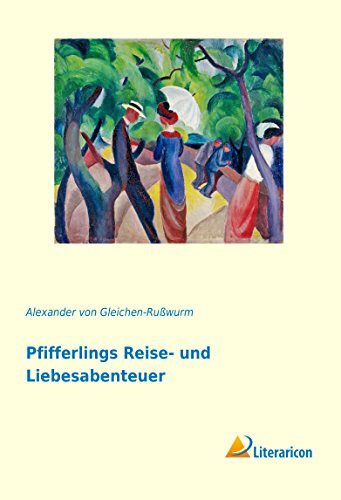 Pfifferlings Reise- und Liebesabenteuer