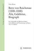 Bern von Reichenau (1008-1048): Abt, Gelehrter, Biograph