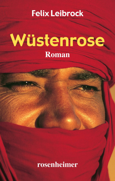 Wüstenrose: Roman