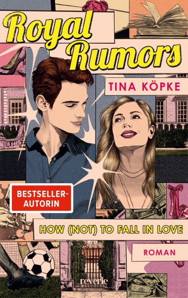 Royal Rumors: How (Not) to Fall in Love: Roman | Fake Dating trifft auf High Society | Für Fans von Gossip Girl und Maxton Hall | SPIEGEL-Bestsellerautorin (Everleigh University-Trilogie, Band 1)