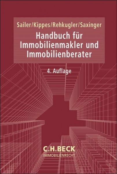 Handbuch für Immobilienmakler und Immobilienberater (C.H. Beck Immobilienrecht)