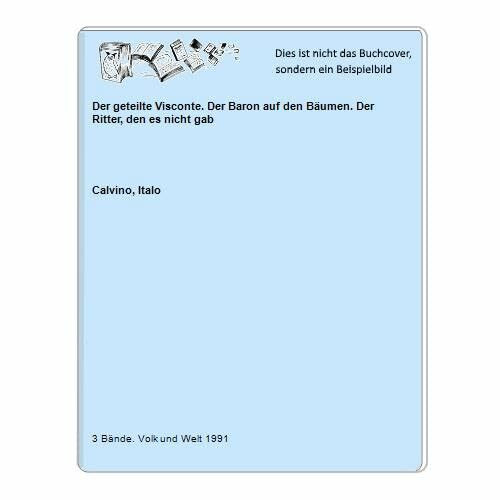 Unsere Vorfahren: Der geteilte Visconte - Der Baron auf den Bäumen - Der Ritter, den es nicht gab