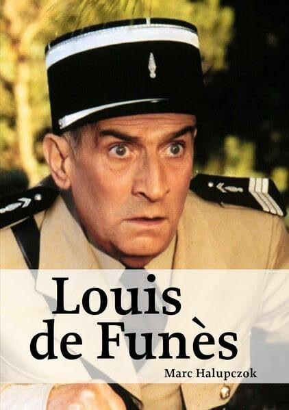 Louis de Funès: Hommage an eine unsterbliche Legende