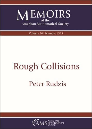 Rough Collisions (Memoirs of the American Mathematical Society, 304)