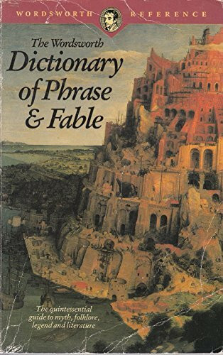 Dictionary of Phrase and Fable (Wordsworth Collection)