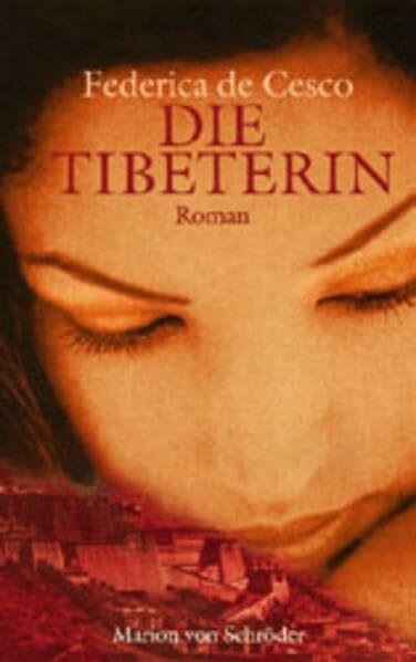 Die Tibeterin. Roman