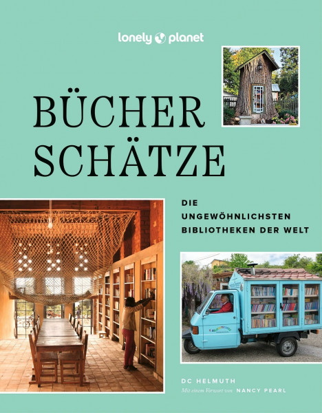 LONELY PLANET Bildband Bücherschätze: Die ungewöhnlichsten Bibliotheken der Welt